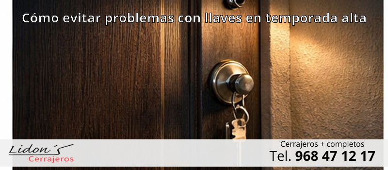 Cómo evitar problemas con llaves en temporada alta