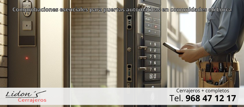 Comprobaciones esenciales para puertas automáticas en comunidades en Lorca