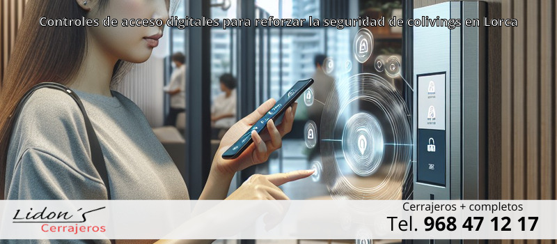 Controles de acceso digitales para reforzar la seguridad de colivings en Lorca