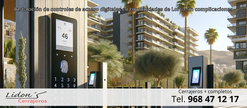 Instalación de controles de acceso digitales en comunidades de Lorca sin complicaciones