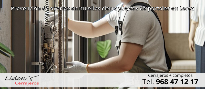 Prevención de averías en muelles cierrapuertas de portales en Lorca