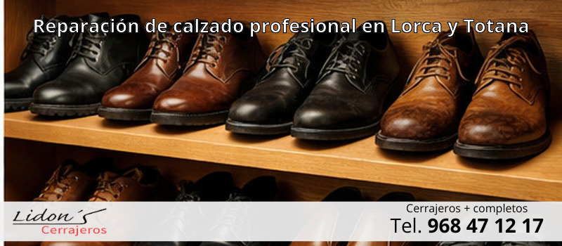 Reparación de calzado profesional en Lorca y Totana