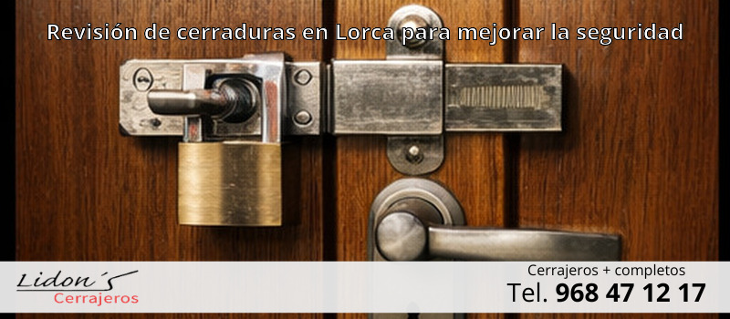 Revisión de cerraduras en Lorca para mejorar la seguridad