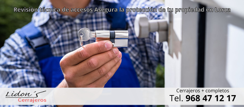 Revisión técnica de accesos Asegura la protección de tu propiedad en Lorca