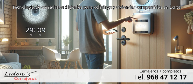 Tecnología de cerraduras digitales para colivings y viviendas compartidas en Lorca
